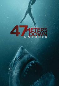 47 Meters Down: Uncaged