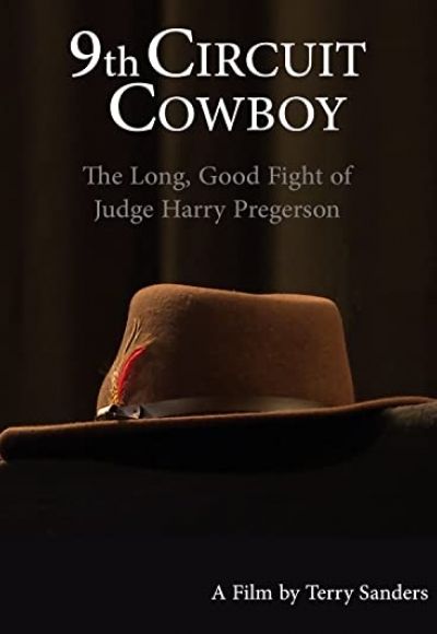 9th Circuit Cowboy: The Long, Good Fight of Judge Harry Pregerson