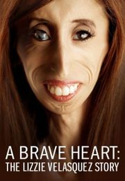 A Brave Heart: The Lizzie Velasquez Story