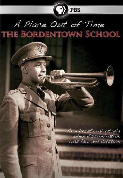 A Place Out of Time: The Bordentown School