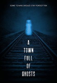 A Town Full of Ghosts