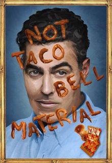 Adam Carolla: Not Taco Bell Material