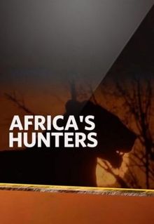 Africa's Hunters