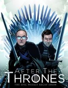 After the Thrones