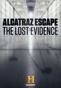 Alcatraz Escape: The Lost Evidence