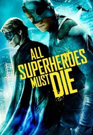 All Superheroes Must Die