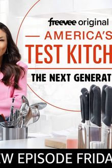 America's Test Kitchen: The Next Generation