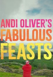 Andi Oliver's Fabulous Feasts