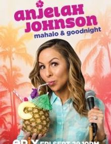 Anjelah Johnson: Mahalo & Goodnight