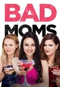 Bad Moms