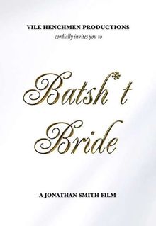 Batsh*t Bride