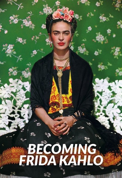 Becoming Frida Kahlo