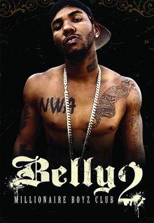 Belly 2: Millionaire Boyz Club