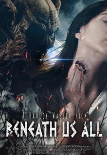 Beneath Us All