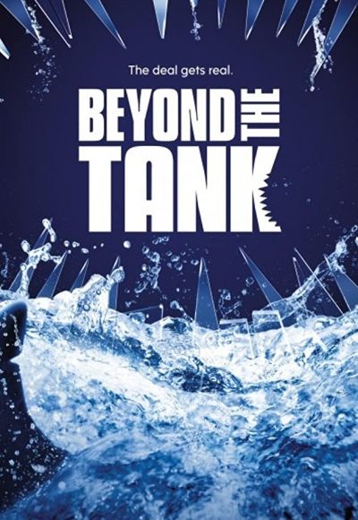 Beyond the Tank