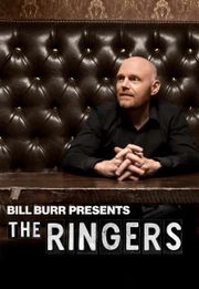 Bill Burr Presents: The Ringers