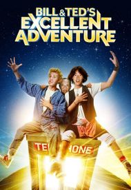 Bill & Ted's Excellent Adventure