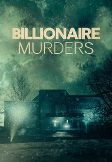 Billionaire Murders