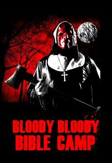 Bloody Bloody Bible Camp