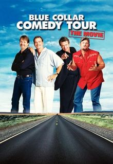 Blue Collar Comedy Tour: The Movie