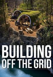 Building Off the Grid