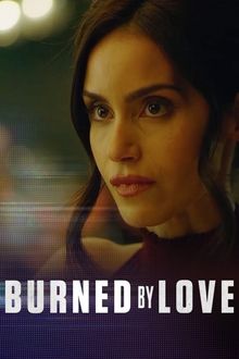 Burned by Love