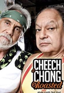 Cheech & Chong: Roasted