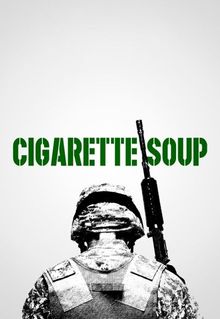 Cigarette Soup