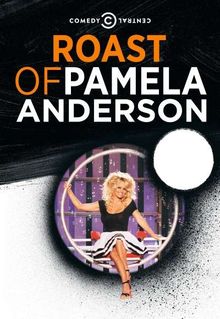 Comedy Central Roast of Pamela Anderson