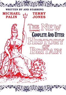 Complete and Utter History of Britain
