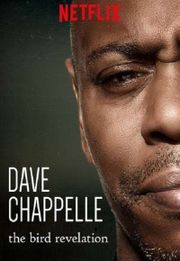 Dave Chappelle:  The Bird Revelation