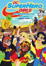 DC Super Hero Girls: Intergalactic Games