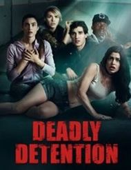 Deadly Detention