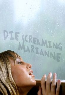 Die Screaming Marianne