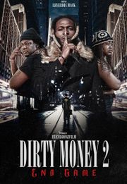 Dirty Money 2 End Game