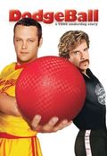 Dodgeball: A True Underdog Story