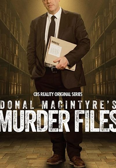 Donal MacIntyre's Murder Files