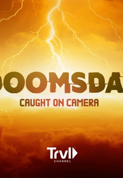 Doomsday Caught on Camera