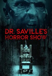 Dr. Saville's Horror Show