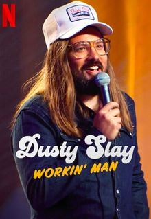 Dusty Slay: Workin' Man