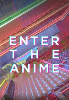 Enter the Anime