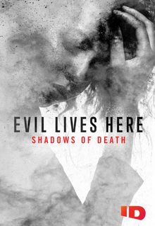 Evil Lives Here: Shadows of Death