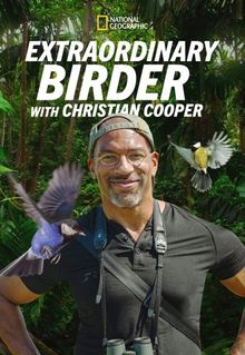 Extraordinary Birder with Christian Cooper