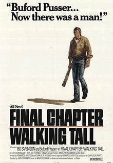 Final Chapter: Walking Tall