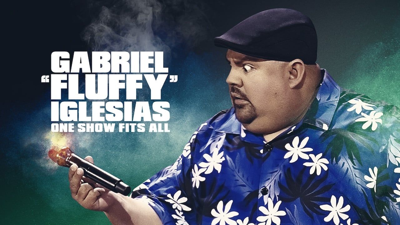 Gabriel "Fluffy" Iglesias: One Show Fits All