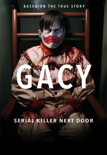 Gacy: Serial Killer Next Door