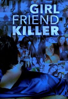 Girlfriend Killer