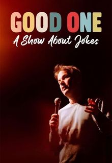 Good One: A Show About Jokes