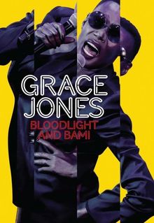 Grace Jones: Bloodlight and Bami