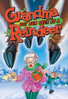 Grandma Got Run Over by a Reindeer